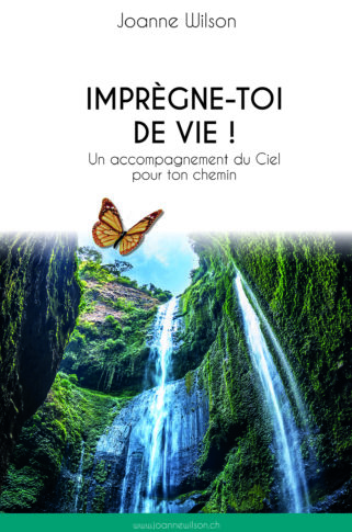 Imprègne-toi de Vie !